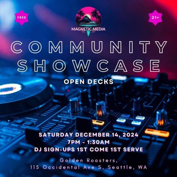 Magnetic Media Community Showcase Open Decks event flyer for December 14 in Seattle WA