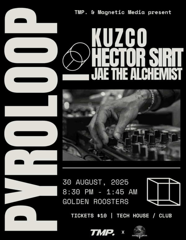 PYROLOOP house EDM event at Golden Roosters on August 30th 2025 by Magnetic Media